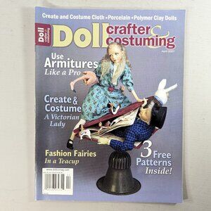Doll crafter and costuming magazine APRIL 2007, doll making magazine